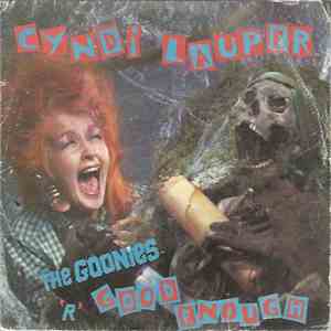 Cyndi Lauper - The Goonies™ 'R' Good Enough