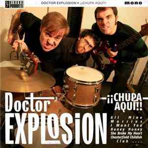 Doctor Explosion - ¡¡Chupa Aquí!!