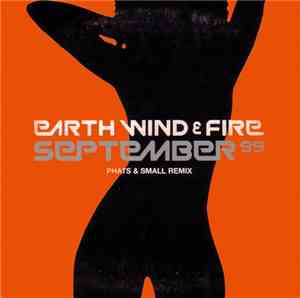 Earth Wind & Fire - September 99 (Phats & Small Remix)