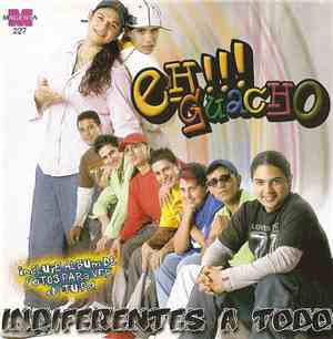Eh!!! Guacho - Indifirentes A Todo