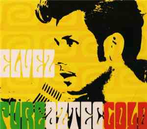El Vez - Pure Aztec Gold