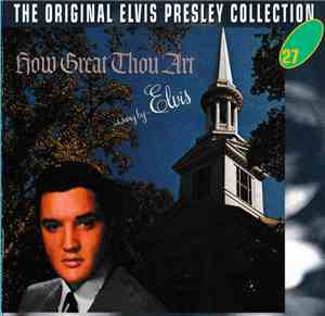 Elvis Presley - How Great Thou Art