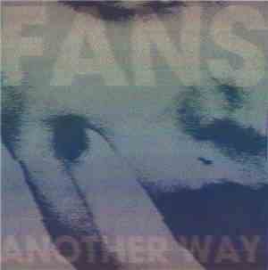 FANS  - Another Way