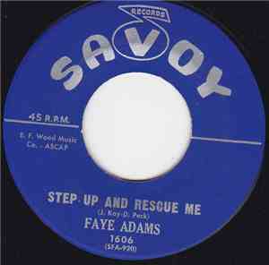 Faye Adams - Step Up And Rescue Me / Cry, You Crazy Heart