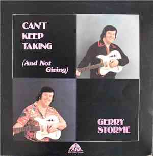 Gerry Storme - Can't Keep Taking (And Not Giving)