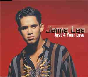 Jamie Lee - Just 4 Your Love