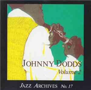 Johnny Dodds - Jazz Archives No. 17 Johnny Dodds Volume 2