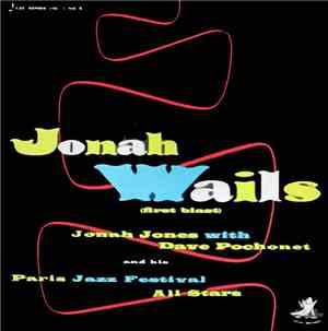 Jonah Jones With Dave Pochonet's All-Stars - Jonah Wails: (First Blast)