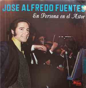 José Alfredo Fuentes - En Persona En El Astor