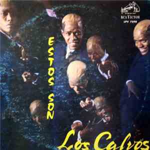 Los Calvos - Estos Son Los Calvos