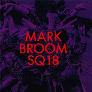Mark Broom - SQ18
