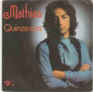 Mathias  - Quinze Ans / Cherie
