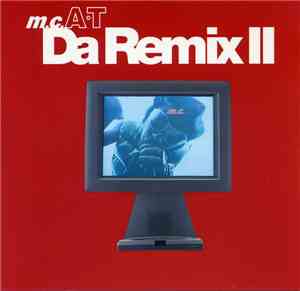 m.c.A·T - Da Remix Ⅱ