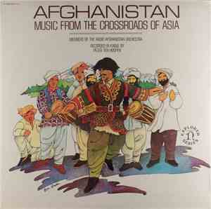 Members Of The Radio Afghanistan Orchestra - Afghanistan: Music From The Crossroads Of Asia