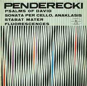 Penderecki - Psalms Of David / Sonata Per Cello / Anaklasis / Stabat Mater / Fluorescences