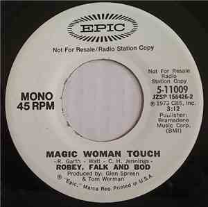 Robey, Falk And Bod - Magic Woman Touch