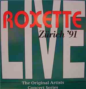 Roxette - Zürich '91