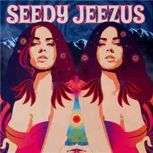 Seedy Jeezus - Seedy Jeezus