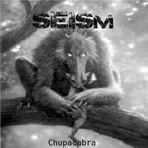 Seism - Chupacabra