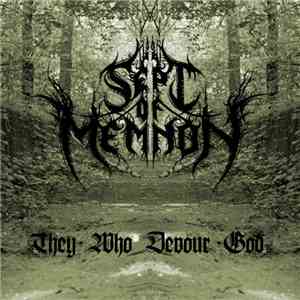 Sept Of Memnon - They Who Devour God