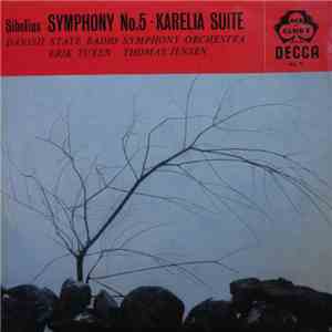 Sibelius - Erik Tuxen, Thomas Jensen, The Danish State Radio Symphony Orchestra - Symphony No. 5 / Karelia Suite