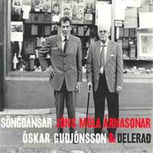 Óskar Guðjónsson & Delerað - Söngdansar Jóns Múla Árnasonar