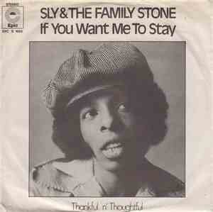 Sly & The Family Stone - If You Want Me To Stay / Thankful N' Thoughtful