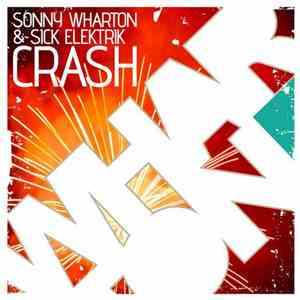 Sonny Wharton & Sick Elektrik - Crash