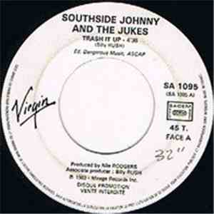 Southside Johnny & The Asbury Jukes - Trash It Up