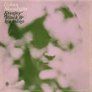 Stanley Black - Cuban Moonlight