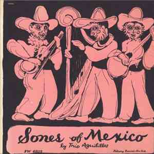 Trio Aguilillas - Sones Of Mexico