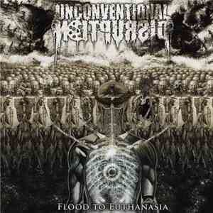 Unconventional Disruption - Flood To Euthanasia