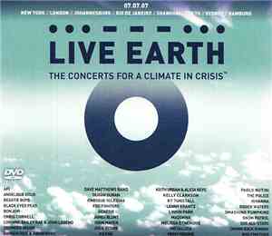 Various - Live Earth - The Concerts For A Climate In Crisis