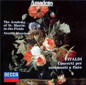 Vivaldi, The Academy Of St. Martin-in-the-Fields, Neville Marriner - Concerti Per Strumenti A Fiato
