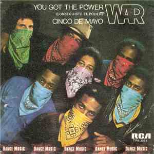 War - You Got The Power = Conseguiste El Poder