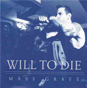 Will To Die - Mass Grave