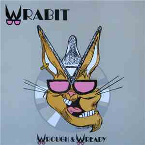 Wrabit - Wrough & Wready