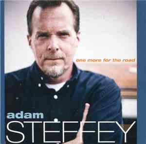 Adam Steffey - One More for the Road