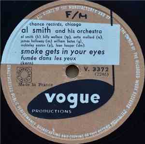 Al Smith And His Orchestra - Smoke Gets In Your Eyes / Slow Mood