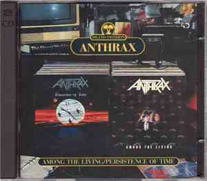 Anthrax - Among The Living / Persistence Of Time
