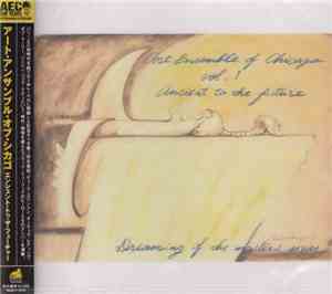 Art Ensemble Of Chicago - Ancient To The Future: Dreaming Of The Masters Series Vol.1