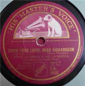 Benny Goodman & His Orchestra / Van Alexander & His Orchestra - Show Your Linen, Miss Richardson / Y' Had It Comin' To You