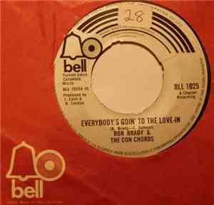 Bob Brady & The Con Chords - Everybody's Goin' To The Love-In
