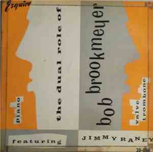 Bob Brookmeyer Featuring Jimmy Raney - The Dual Role Of Bob Brookmeyer