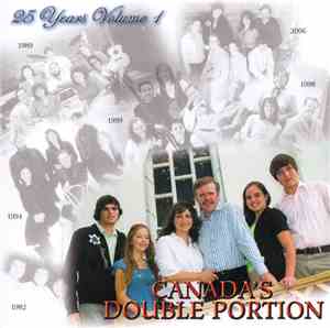 Canada's Double Portion - 25 Years Volume 1