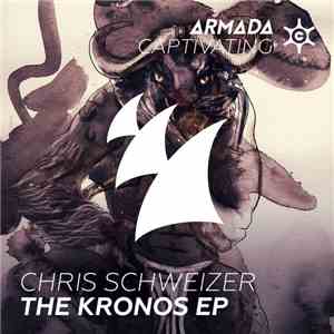 Chris Schweizer - The Kronos EP