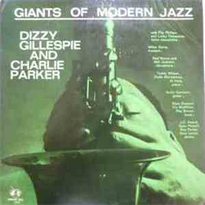 Dizzy Gillespie And Charlie Parker - Giants Of Modern Jazz