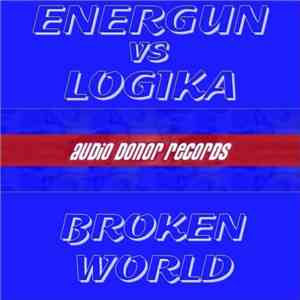 Energun vs Logika - Broken World