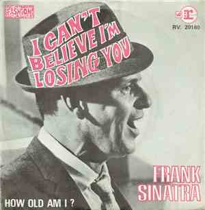 Frank Sinatra - I Can't Believe I'm Losing You