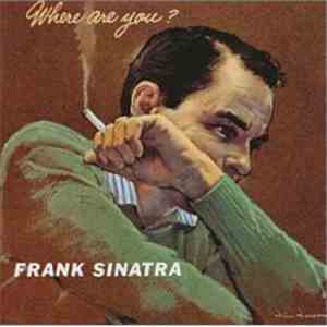 Frank Sinatra - Where Are You?